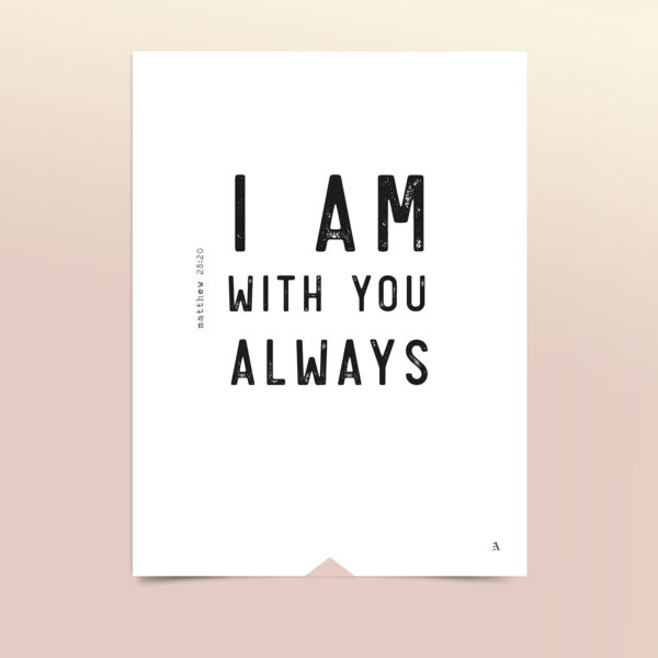 EA-Design-I-am-with-you-always-art-print