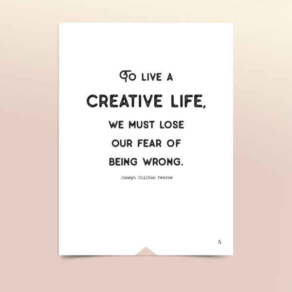 EA-Design-To-Live-a-Creative-Life-Art-Print